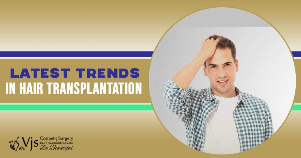 Latest-trends-in-hair-transplantation