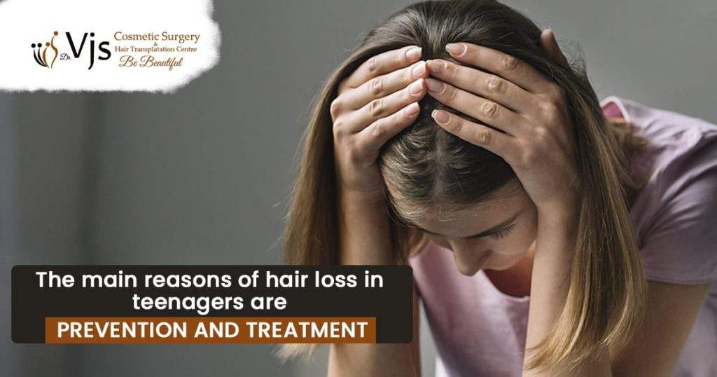 The main reasons of hair loss in teenagers are prevention and treatment