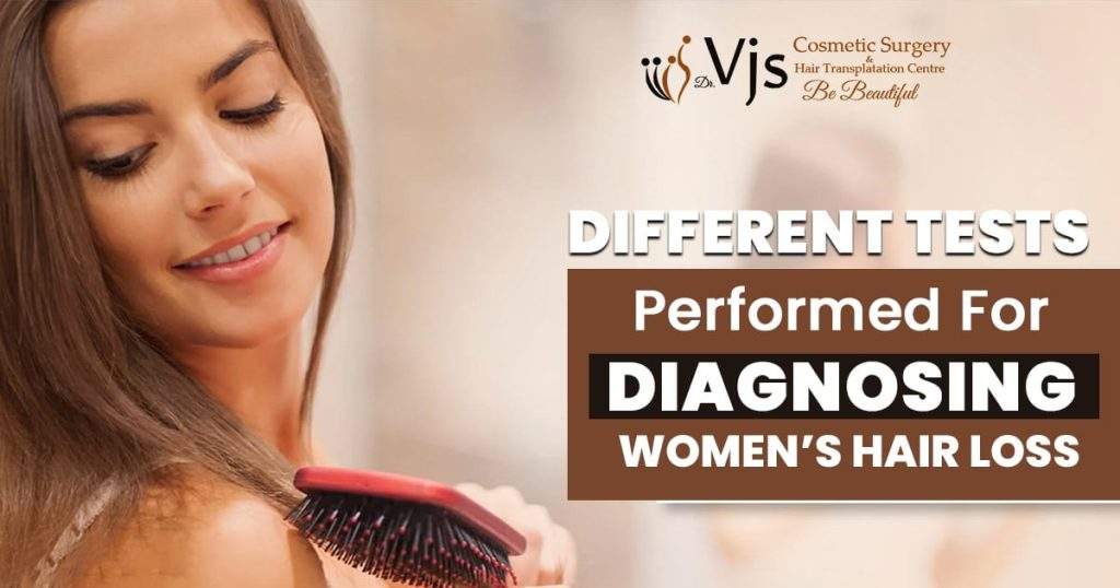 What are the different tests performed for diagnosing women’s hair loss?