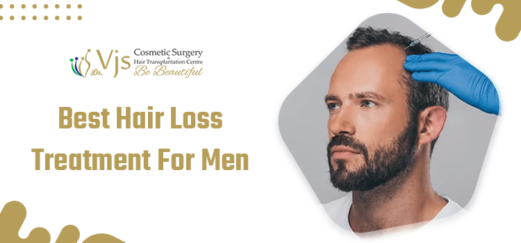 Best Hair Loss Treatment For Men