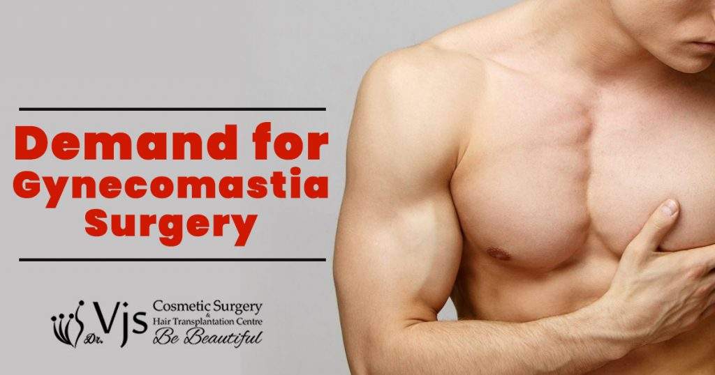Why the demand for gynecomastia surgery is increasing for breast reduction?