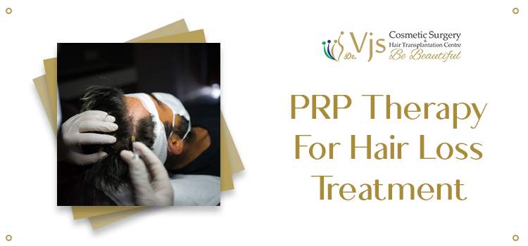 PRP Therapy For Hair Loss Treatment