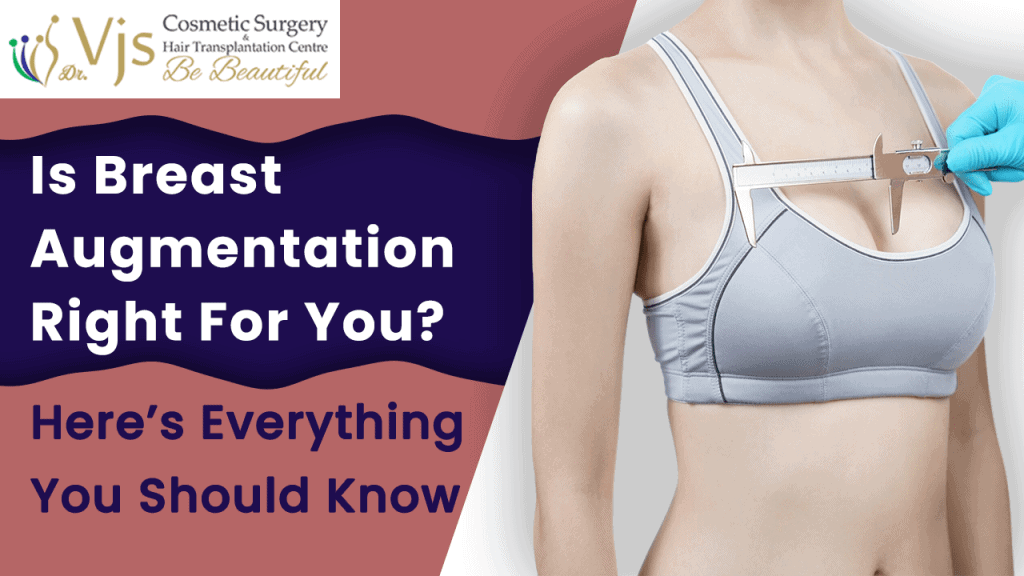 Get Your Aspired Appearance with Breast Augmentation Provided at VJ's Clinics