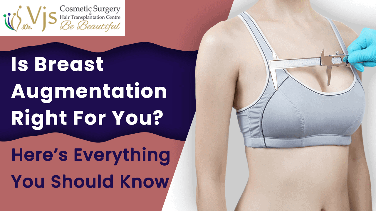 Get Your Aspired Appearance with Breast Augmentation Provided at VJ's Clinics