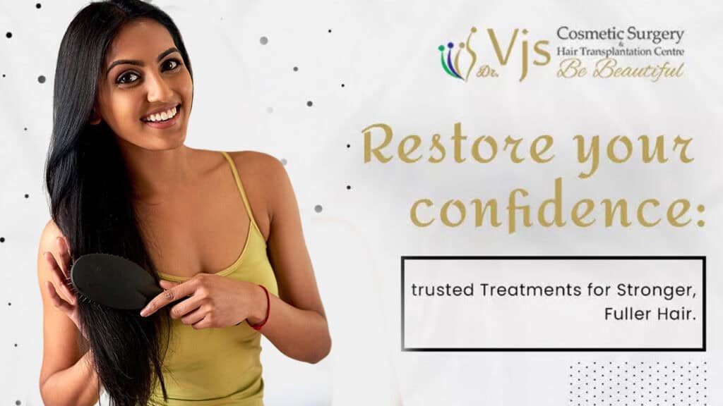 Get Stronger, Fuller Hair with Proven Hair Restoration Treatments