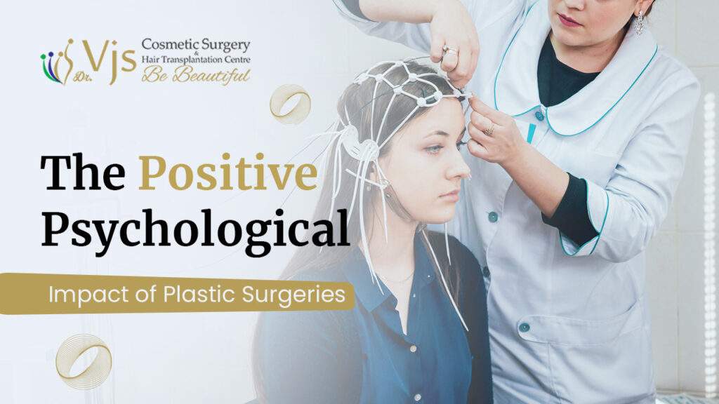Plastic Surgery and Mental Health A Positive Connection