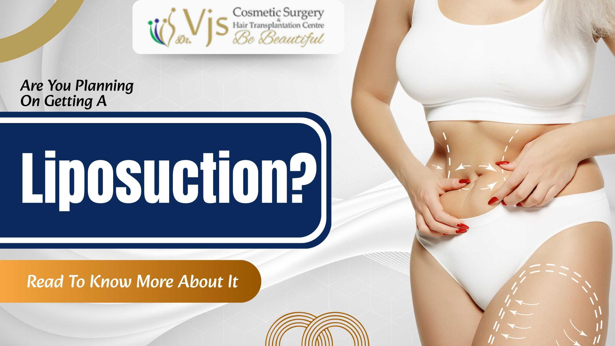 Are You Planning On Getting A Liposuction? Read To Know More About It