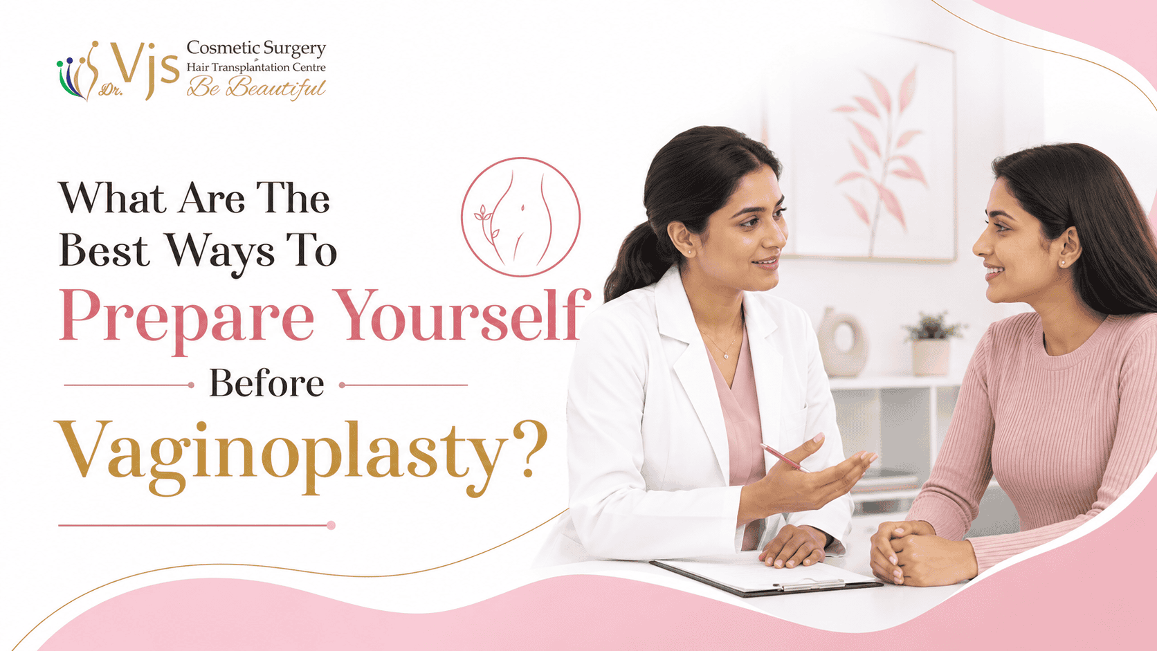 Consultation between a doctor and patient about vaginoplasty preparation.